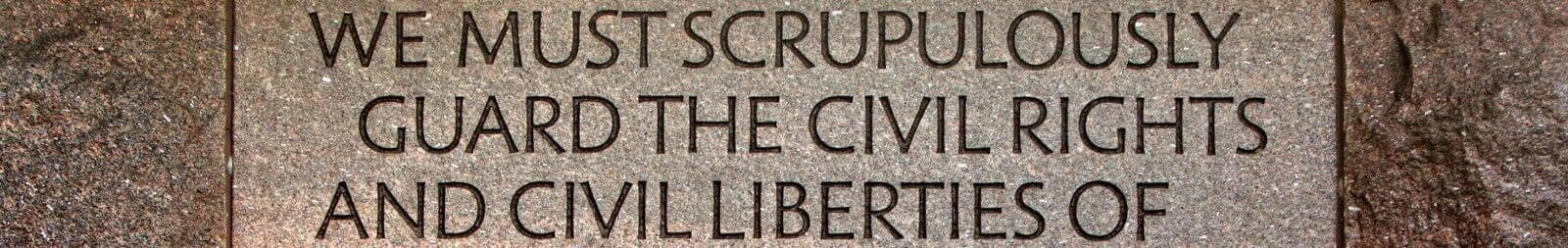 Stone inscription about guarding civil rights and civil liberties